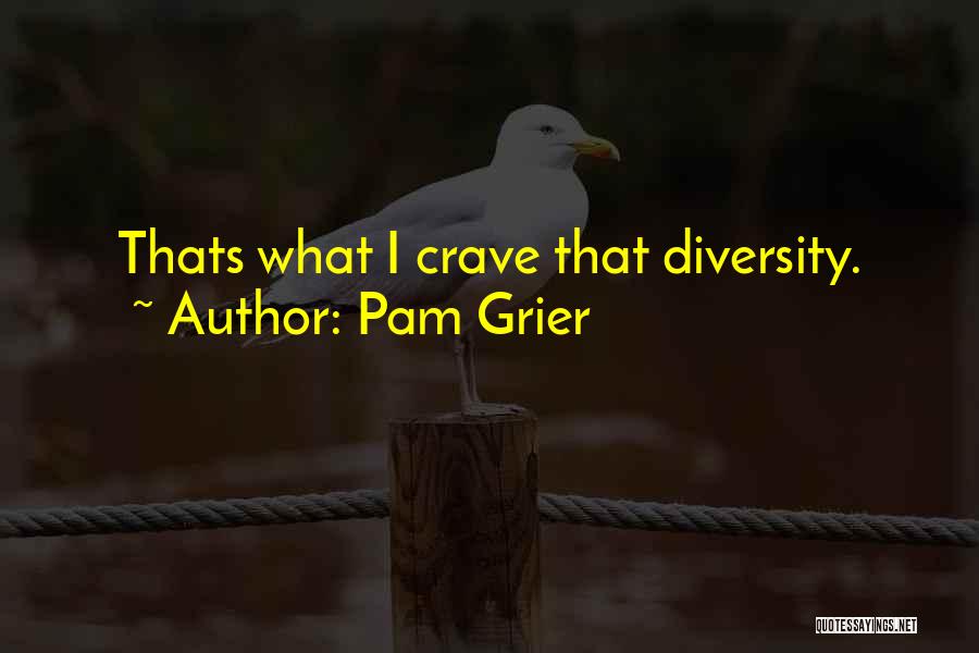 Pam Grier Quotes 300683