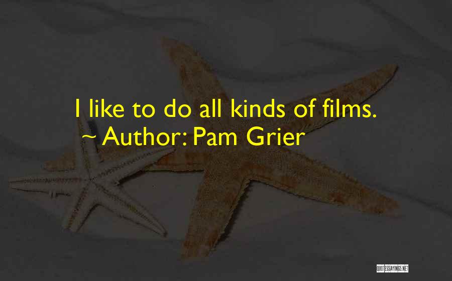 Pam Grier Quotes 364001