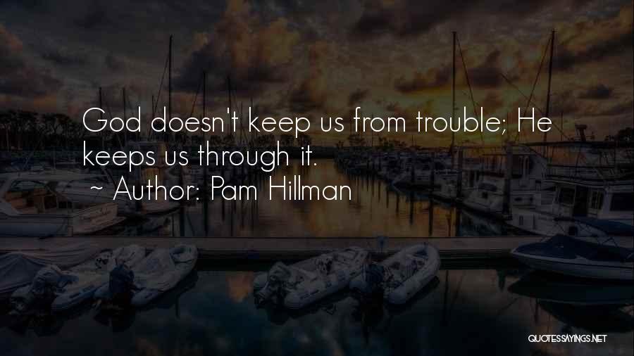 Pam Hillman Quotes 831134