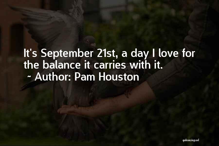 Pam Houston Quotes 1591044