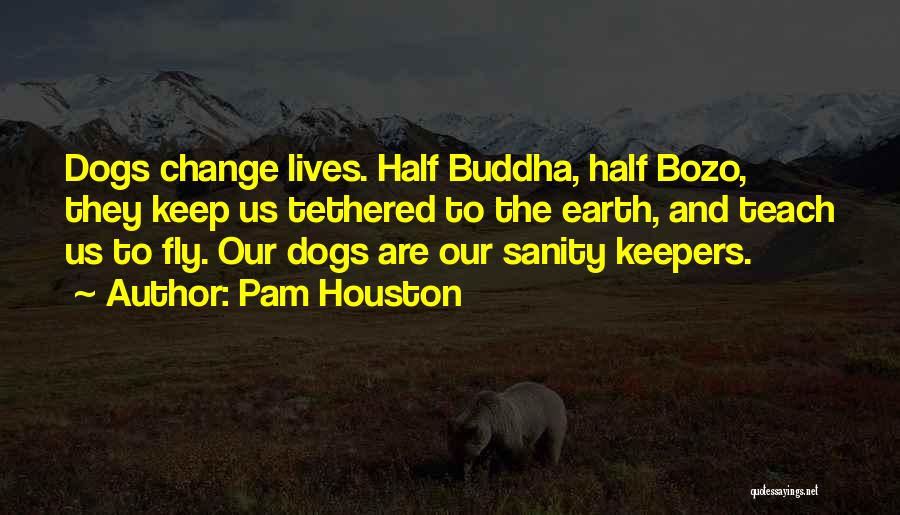 Pam Houston Quotes 1624277