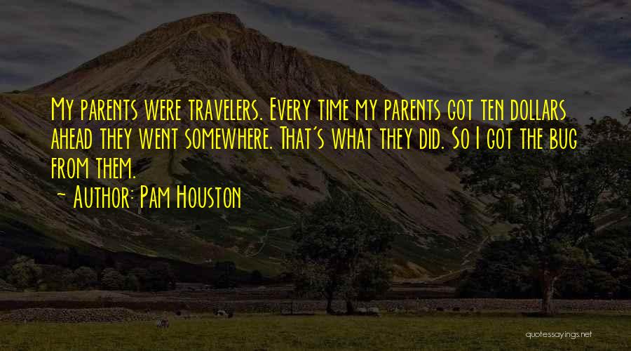 Pam Houston Quotes 2081305