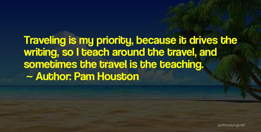 Pam Houston Quotes 2083801