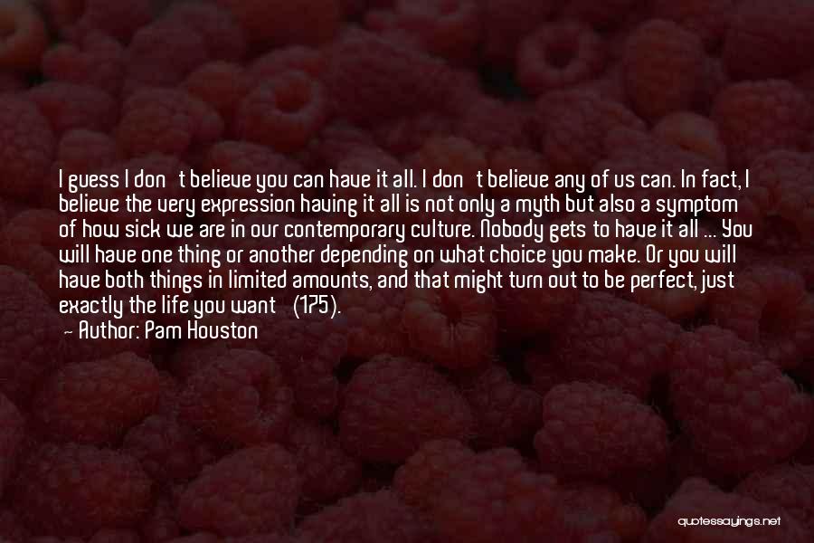 Pam Houston Quotes 2108794