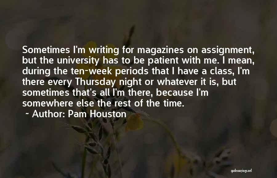 Pam Houston Quotes 470540