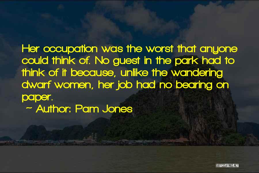 Pam Jones Quotes 165406