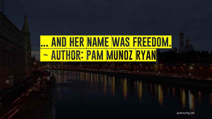 Pam Munoz Ryan Quotes 208962