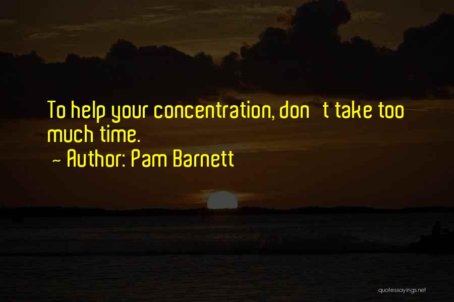 Pam Pam Quotes By Pam Barnett
