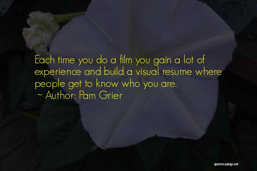 Pam Pam Quotes By Pam Grier