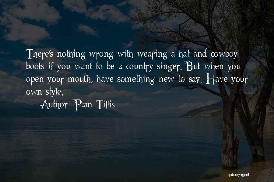 Pam Tillis Quotes 182980