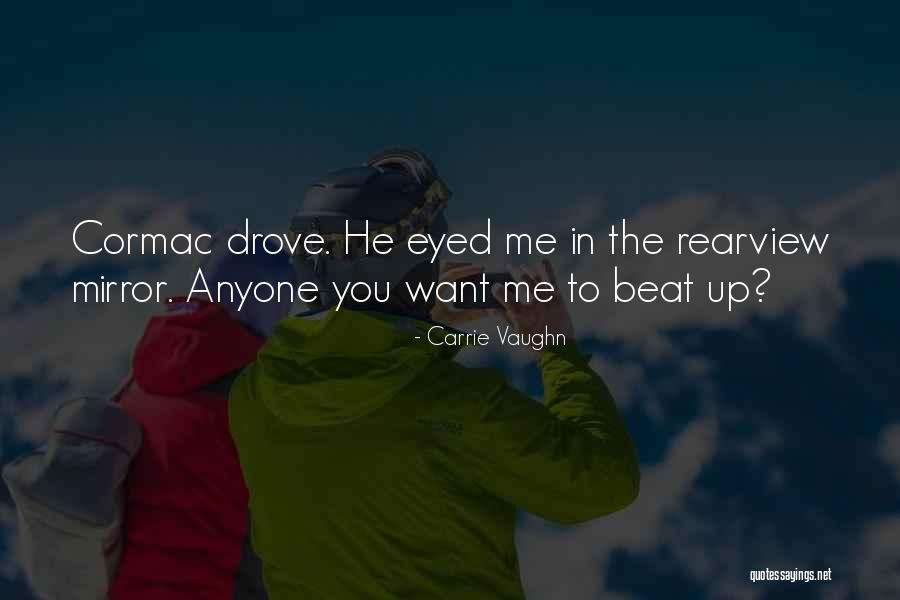 Pamanku Yang Quotes By Carrie Vaughn