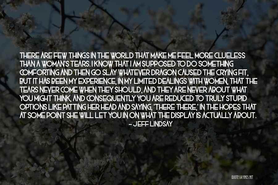Pamatai Baches Quotes By Jeff Lindsay Pamatai Baches Quotes By Jeff Lindsay