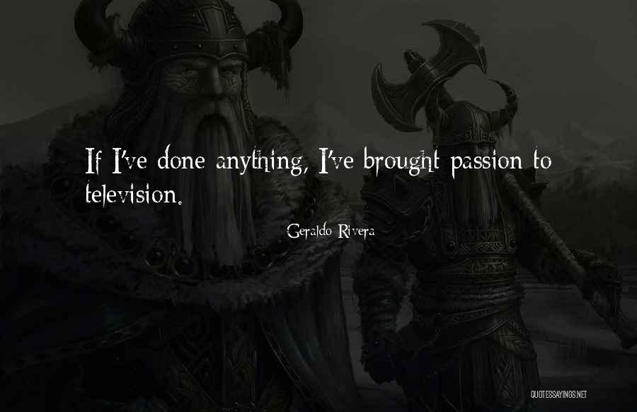 Pamatai Irengimas Quotes By Geraldo Rivera Pamatai Irengimas Quotes By Geraldo Rivera