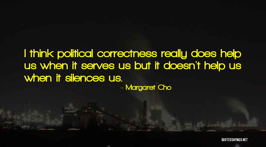 Pamatai Karkasiniam Quotes By Margaret Cho Pamatai Karkasiniam Quotes By Margaret Cho