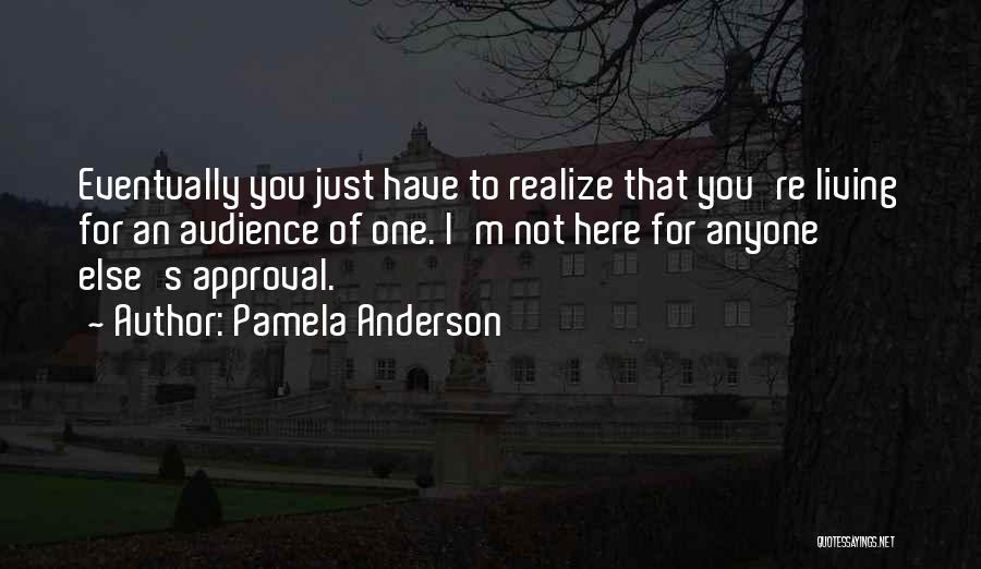 Pamela Anderson Quotes 1016921