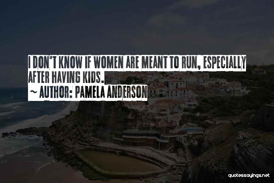 Pamela Anderson Quotes 1050139
