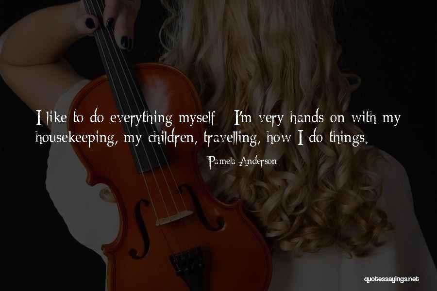 Pamela Anderson Quotes 1417525 Pamela Anderson Quotes 1417525