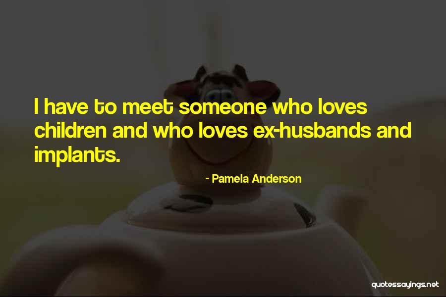 Pamela Anderson Quotes 1872418