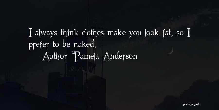 Pamela Anderson Quotes 295297