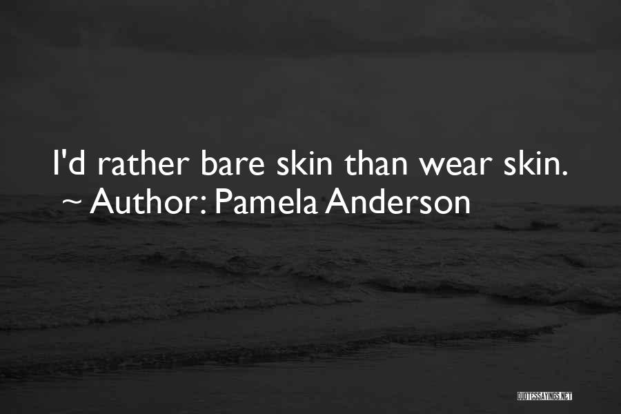 Pamela Anderson Quotes 490323