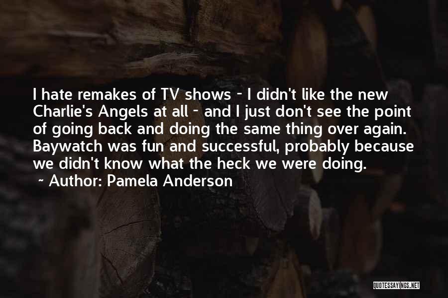 Pamela Anderson Quotes 891361
