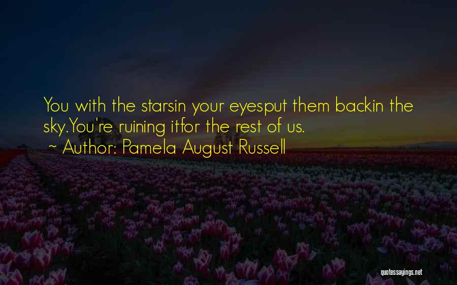 Pamela August Russell Quotes 1542151