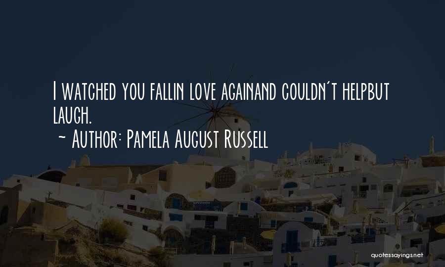 Pamela August Russell Quotes 1563146