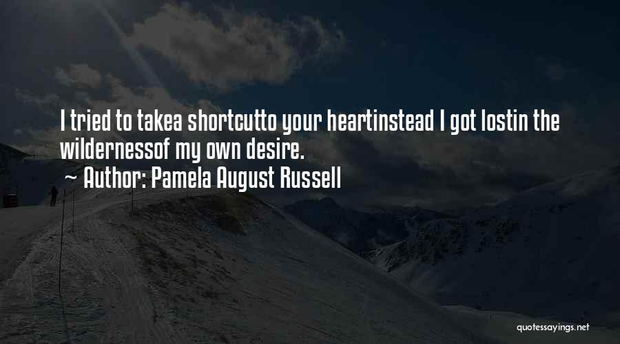 Pamela August Russell Quotes 498168
