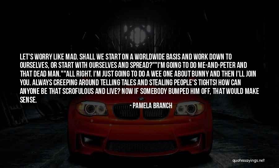 Pamela Branch Quotes 617977