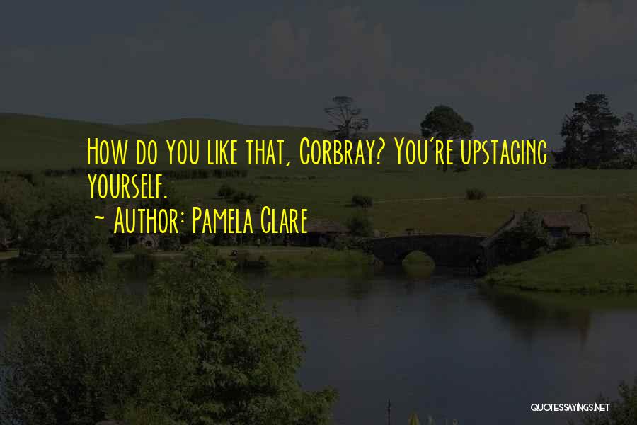 Pamela Clare Quotes 1025438