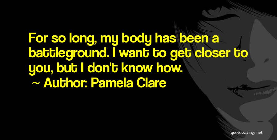 Pamela Clare Quotes 1102474