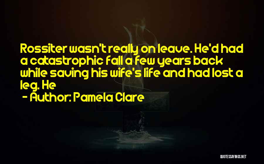 Pamela Clare Quotes 1152368