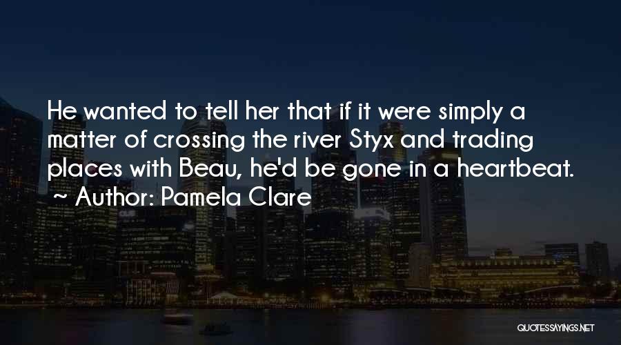 Pamela Clare Quotes 1483495