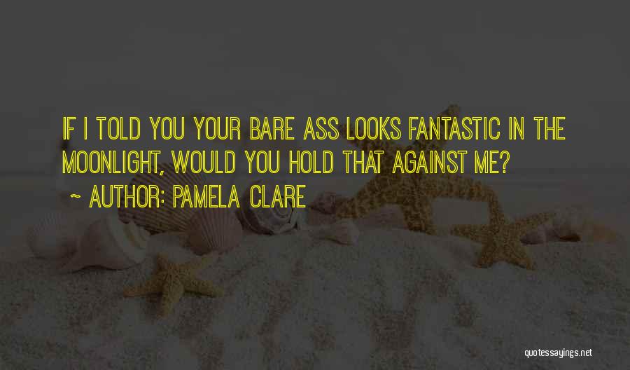 Pamela Clare Quotes 1891624