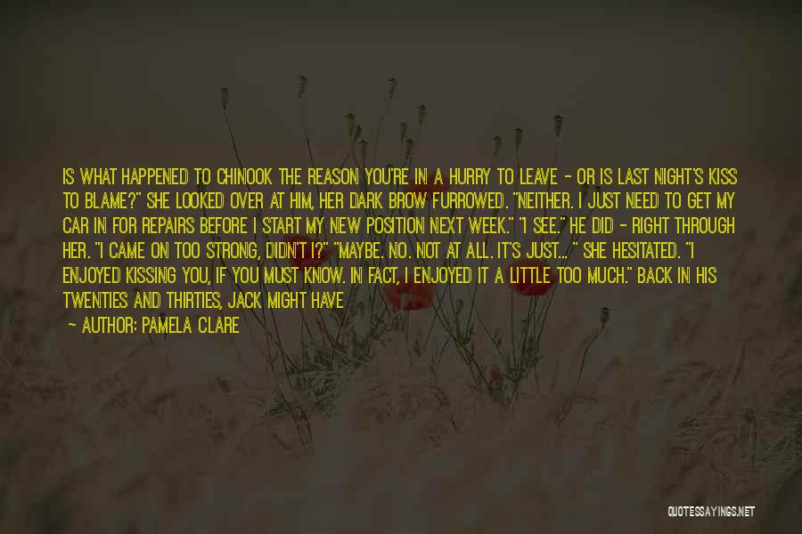 Pamela Clare Quotes 2100532