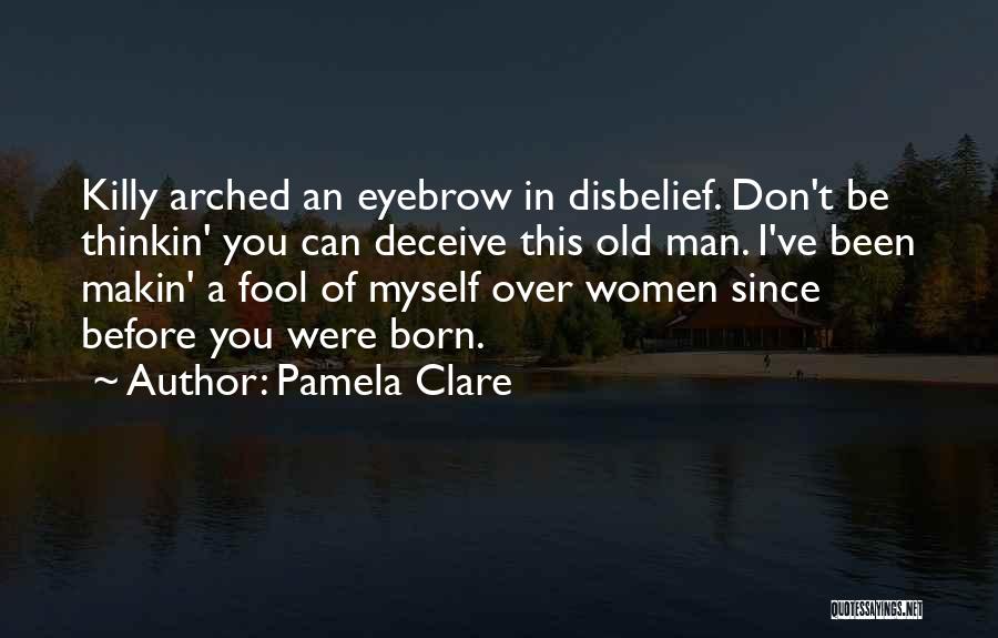 Pamela Clare Quotes 95667
