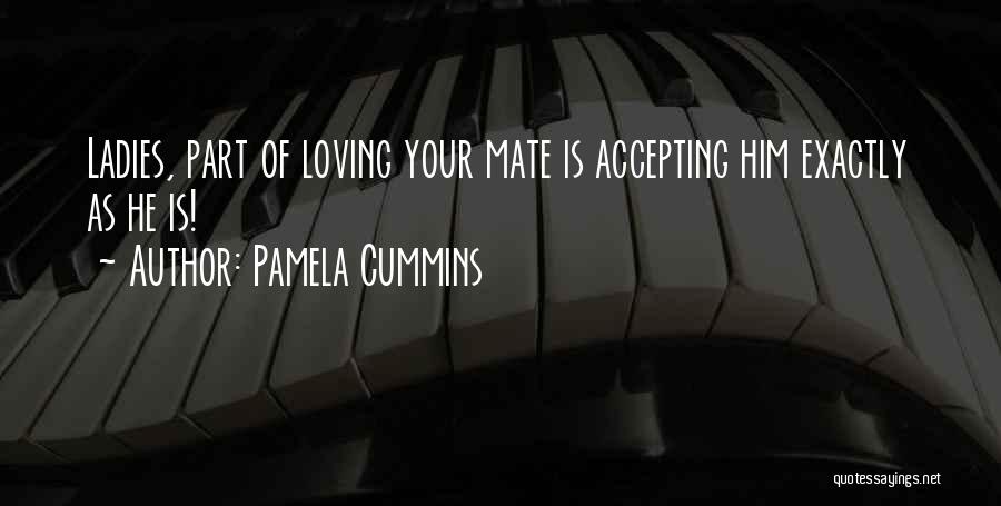 Pamela Cummins Quotes 881480