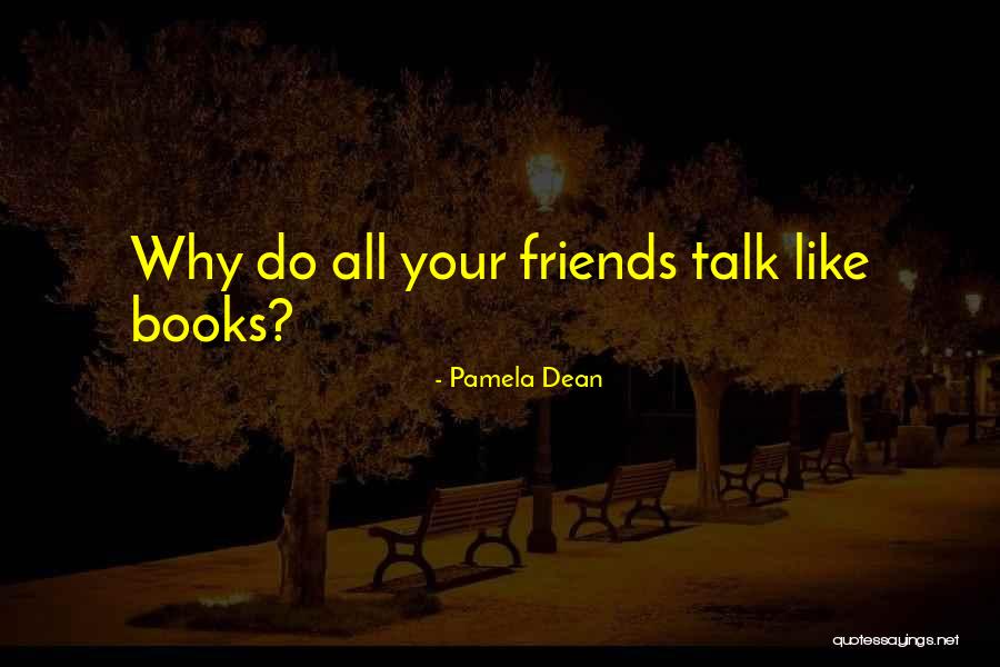 Pamela Dean Quotes 466113 Pamela Dean Quotes 466113