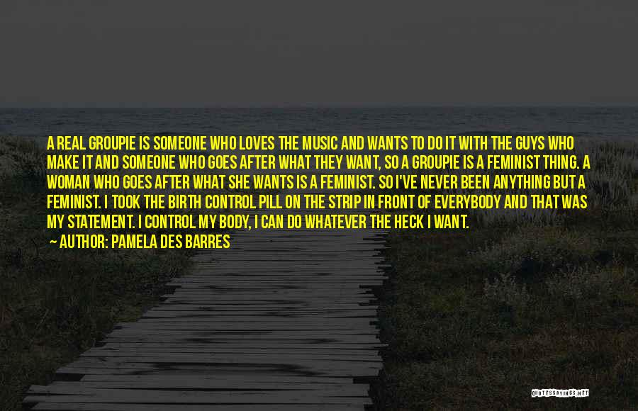 Pamela Des Barres Quotes 904314