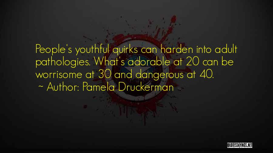 Pamela Druckerman Quotes 107968