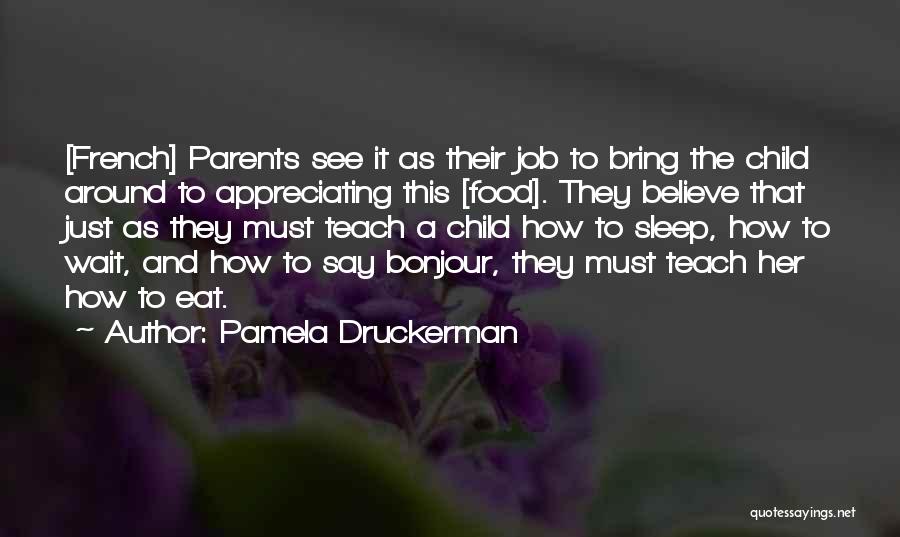 Pamela Druckerman Quotes 958129