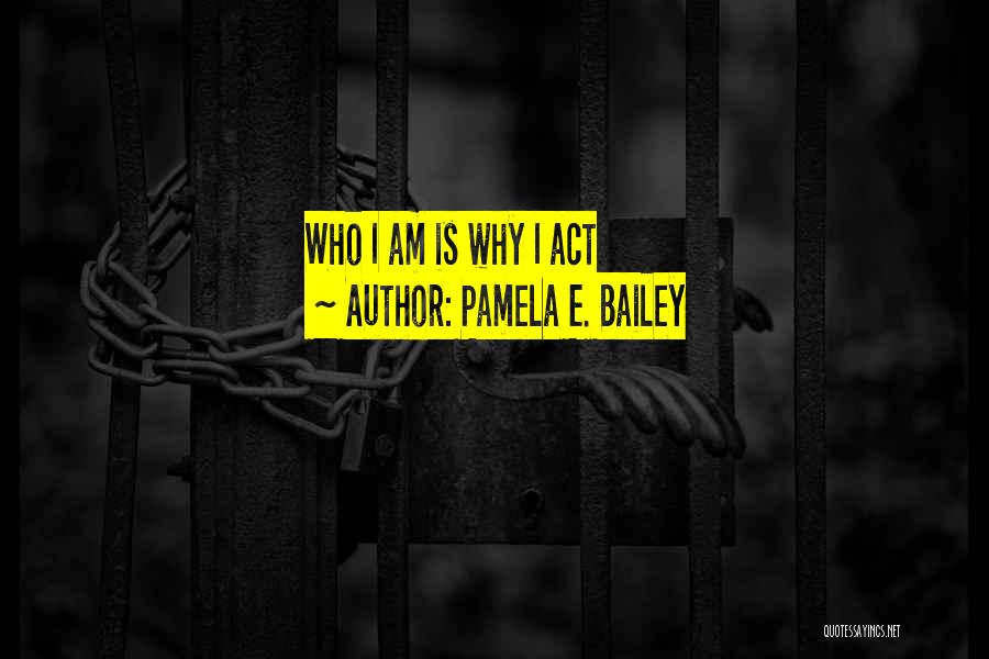 Pamela E. Bailey Quotes 1486334