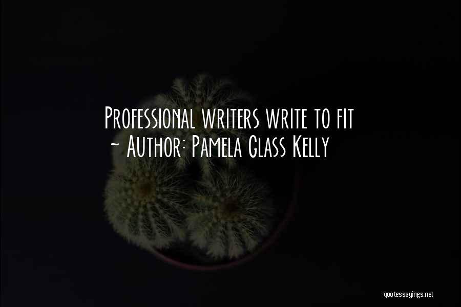 Pamela Glass Kelly Quotes 1343148