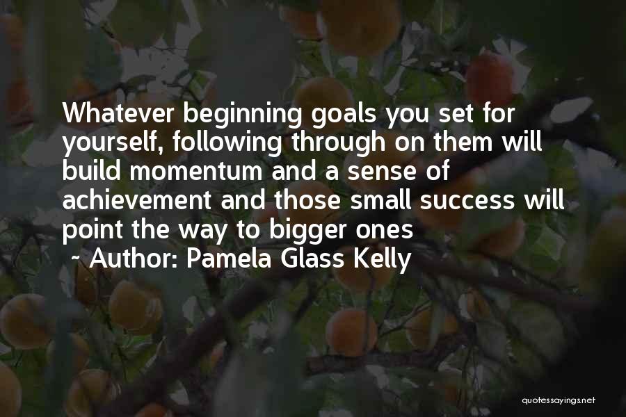 Pamela Glass Kelly Quotes 1940040