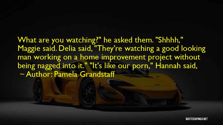 Pamela Grandstaff Quotes 1731228