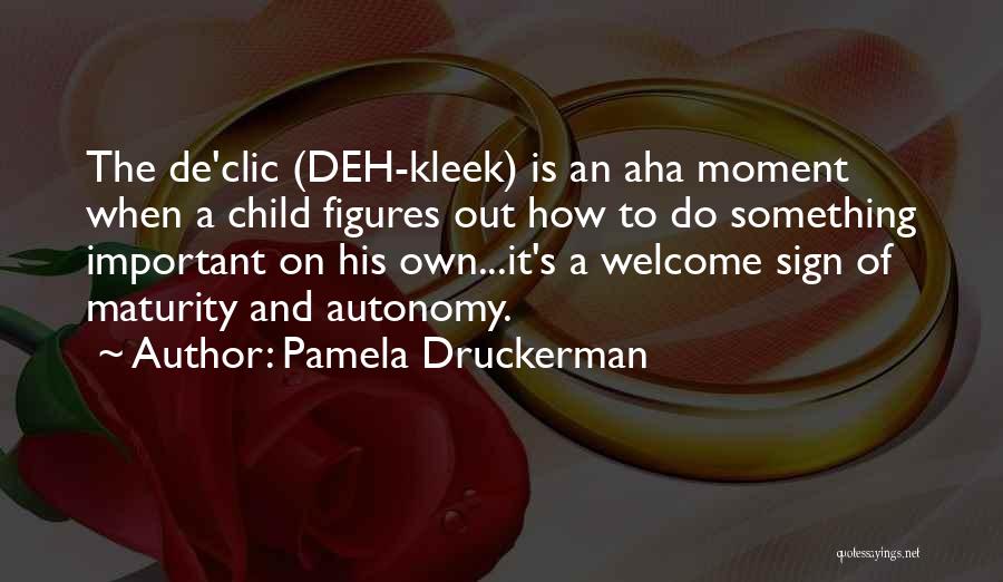 Pamela Important Quotes By Pamela Druckerman