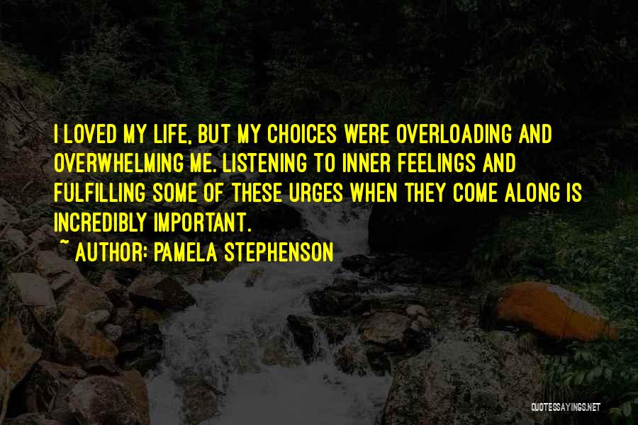 Pamela Important Quotes By Pamela Stephenson