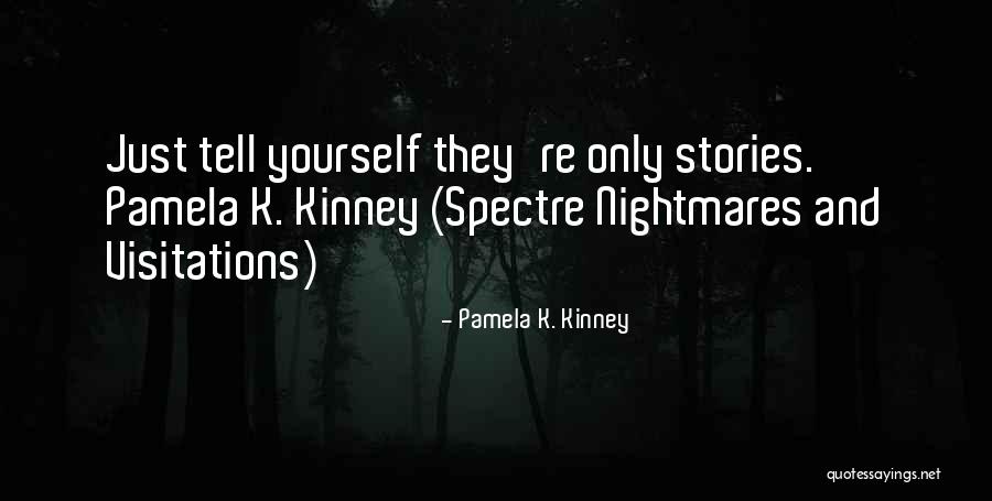 Pamela K. Kinney Quotes 1440635