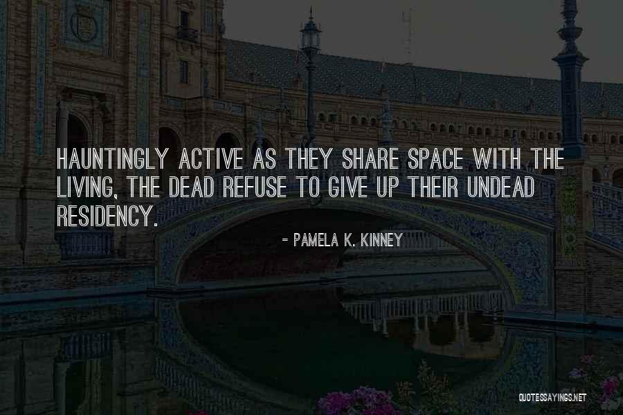 Pamela K. Kinney Quotes 2229471