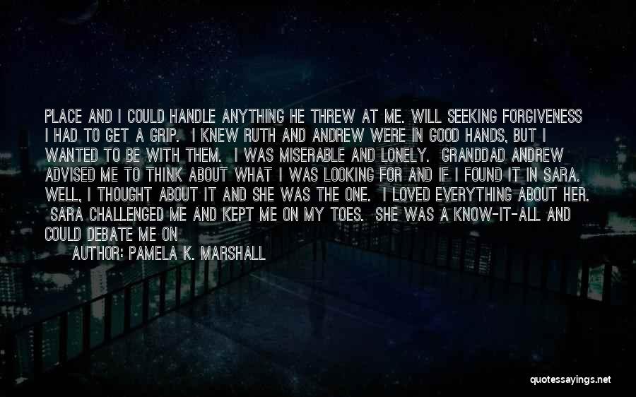 Pamela K. Marshall Quotes 950284 Pamela K. Marshall Quotes 950284